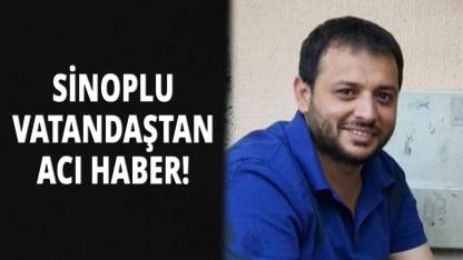 Sinoplu vatandaş genç yaşta vefat etti