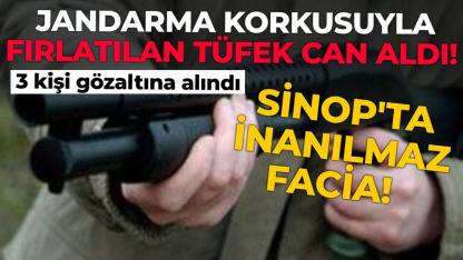 Sinop'ta akılalmaz olay: Araçtan fırlatılan tüfek ölüme neden oldu