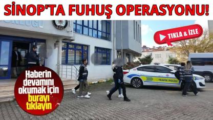 Sinop’ta fuhuş operasyonu: 1 şüpheli tutuklandı