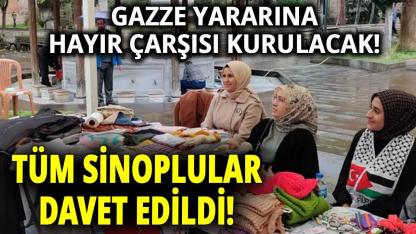 Sinop’ta Gazze yararına hayır çarşısı kurulacak