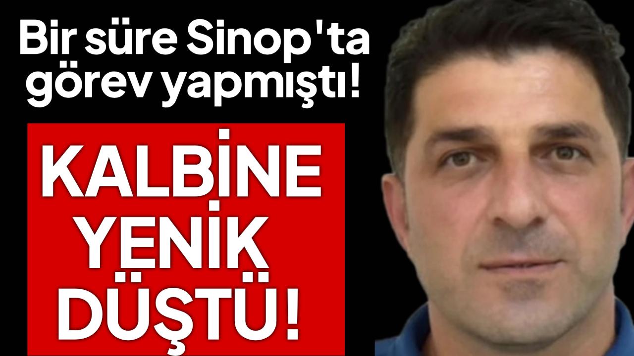 Sinop&#039;ta görev yapmış polis memuru hayatını kaybetti