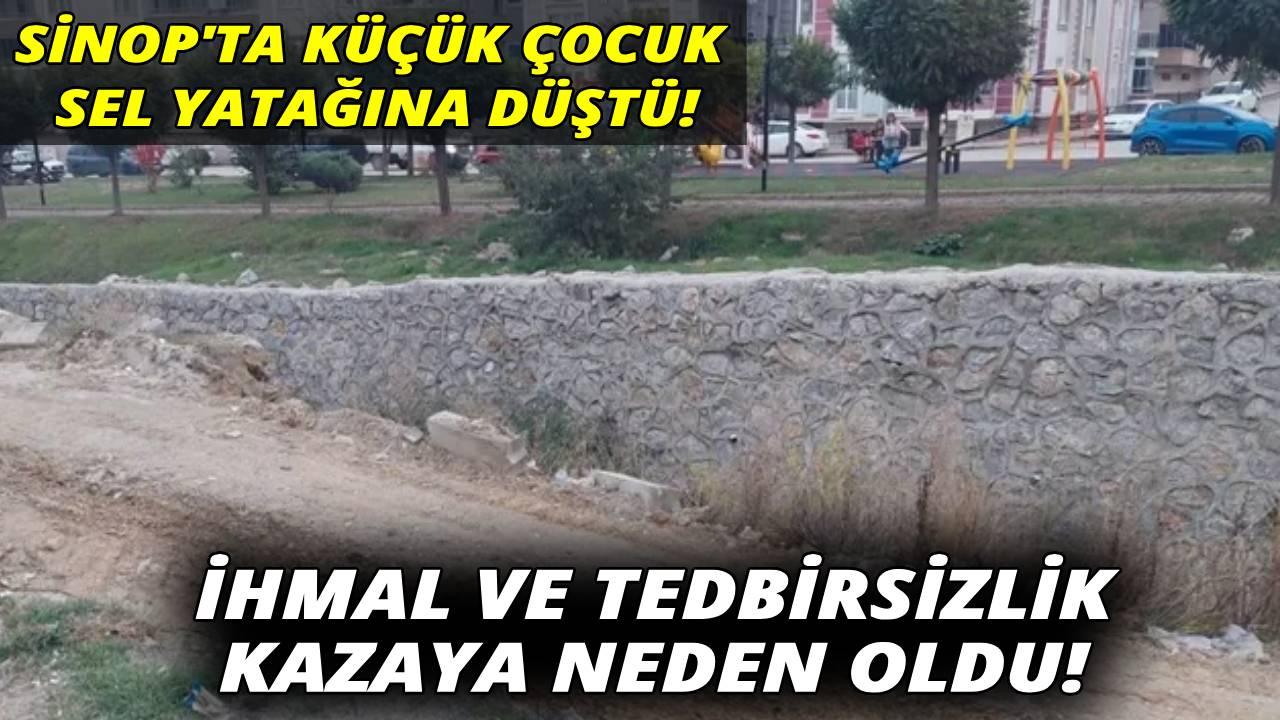 Sinop'ta sel yatağına düşen çocuk hastaneye kaldırıldı