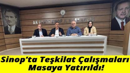 AK Parti Sinop Teşkilatı haftalık gündemini değerlendirdi