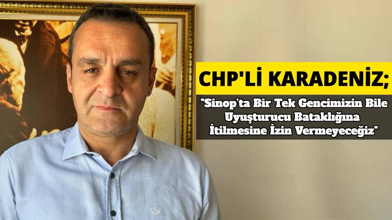 CHP’li Karadeniz’den uyuşturucuyla mücadele çağrısı