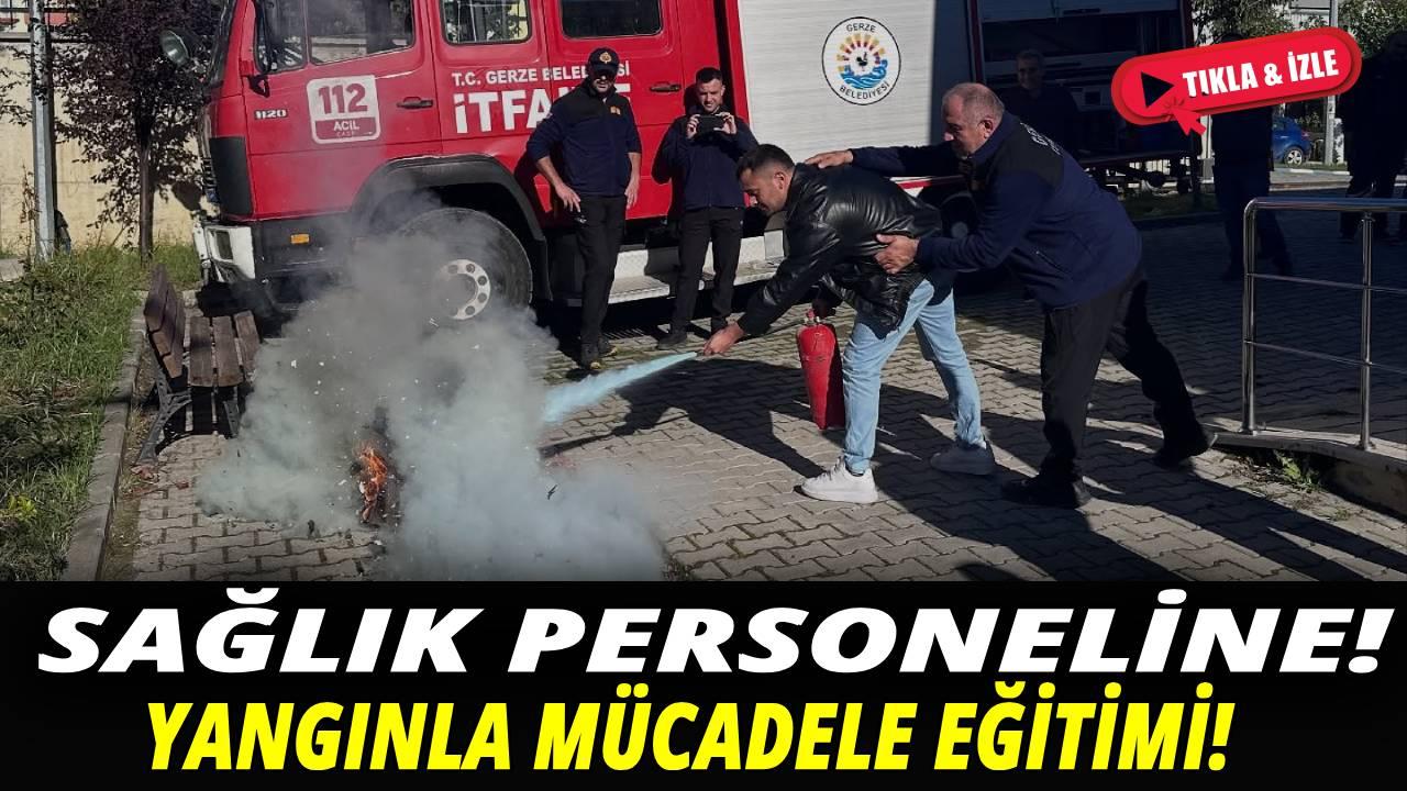 Gerze'de sağlık çalışanları yangına karşı bilinçlendirildi