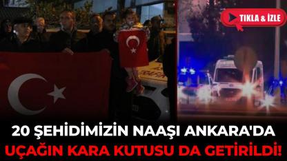 Gürcistan’daki uçak kazasında şehit olan askerlerin naaşları Ankara’da