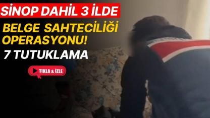 Hazırlamadıkları belge kalmamış: Sinop dahil 3 ilde "sahte belge" operasyonu