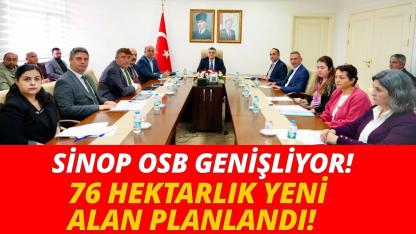 Sinop OSB büyüyor: 76 hektarlık ek alan geliyor
