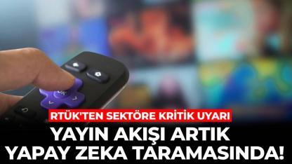 RTÜK, yayın içeriklerini "yapay zeka" ile denetleyecek