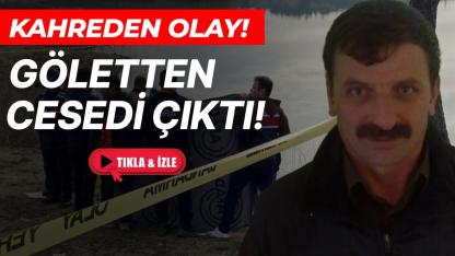 Gölete giren şahsın cansız bedeni bulundu