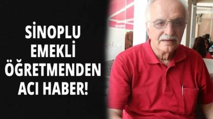 Sinoplu emekli öğretmen hayatını kaybetti