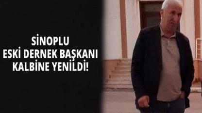 Sinoplu eski dernek başkanı hayatını kaybetti