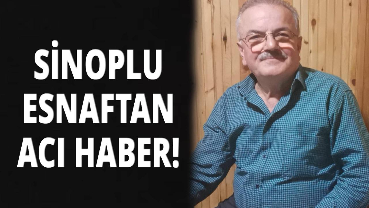 Sinoplu esnaf hayatını kaybetti