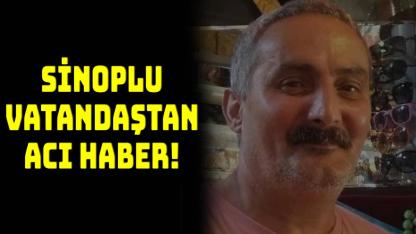 Sinoplu vatandaş hayatını kaybetti