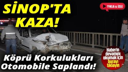 Sinop'ta facianın eşiğinden dönüldü:1'i ağır 3 yaralı