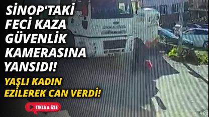 Sinop'ta feci kaza: Çöp kamyonunun çarptığı kadın can verdi! O anlar kamerada