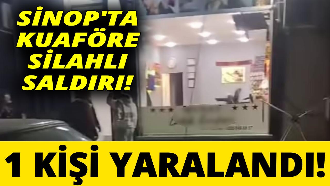 Sinop&#039;ta kuaföre silahlı saldırı: 1 yaralı