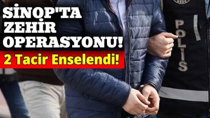 Sinop’ta uyuşturucu operasyonu: 2 tutuklama