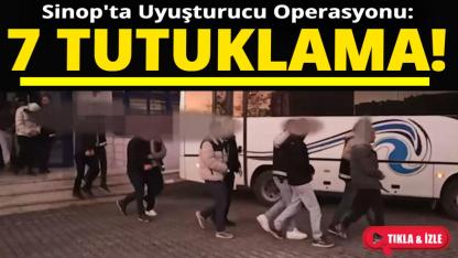 Sinop'ta zehir tacirleri enselendi