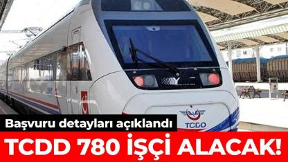 TCDD 780 işçi istihdam edecek