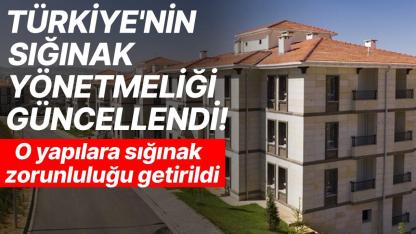 Türkiye'nin sığınak yönetmeliği güncellendi! O yapılara sığınak yapılacak