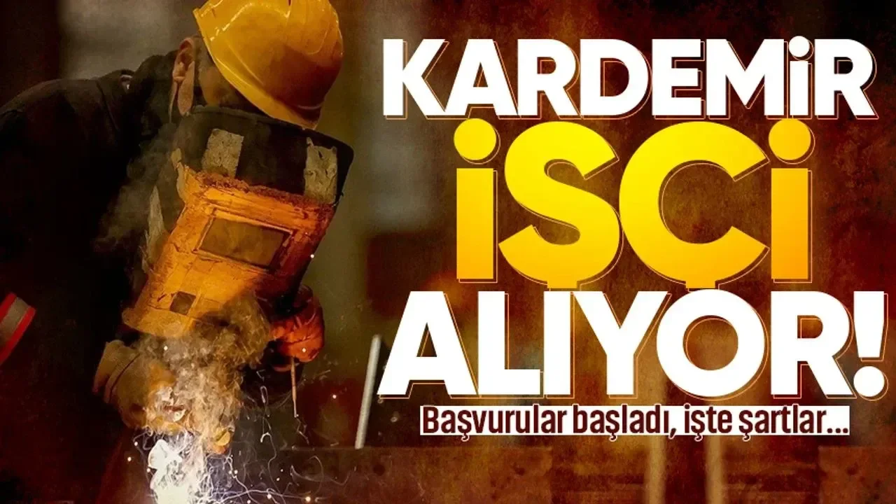 KARDEMİR, 200 işçi alacak