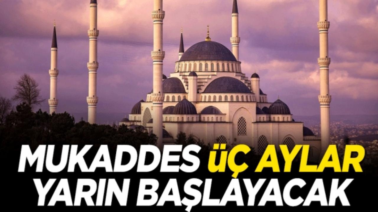 Mukaddes üç aylar bu yıl ikinci kez başlayacak