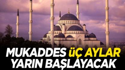 Mukaddes üç aylar bu yıl ikinci kez başlayacak