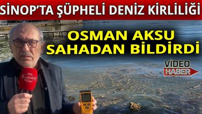 Sinop’ta deniz kirliliği inceleme altında