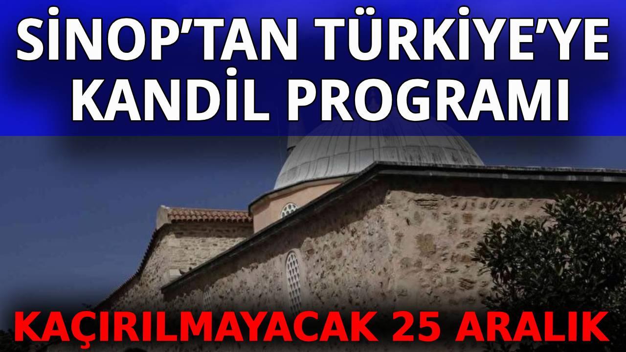 Regaib Kandili programı Sinop’tan Türkiye’ye ulaşıyor