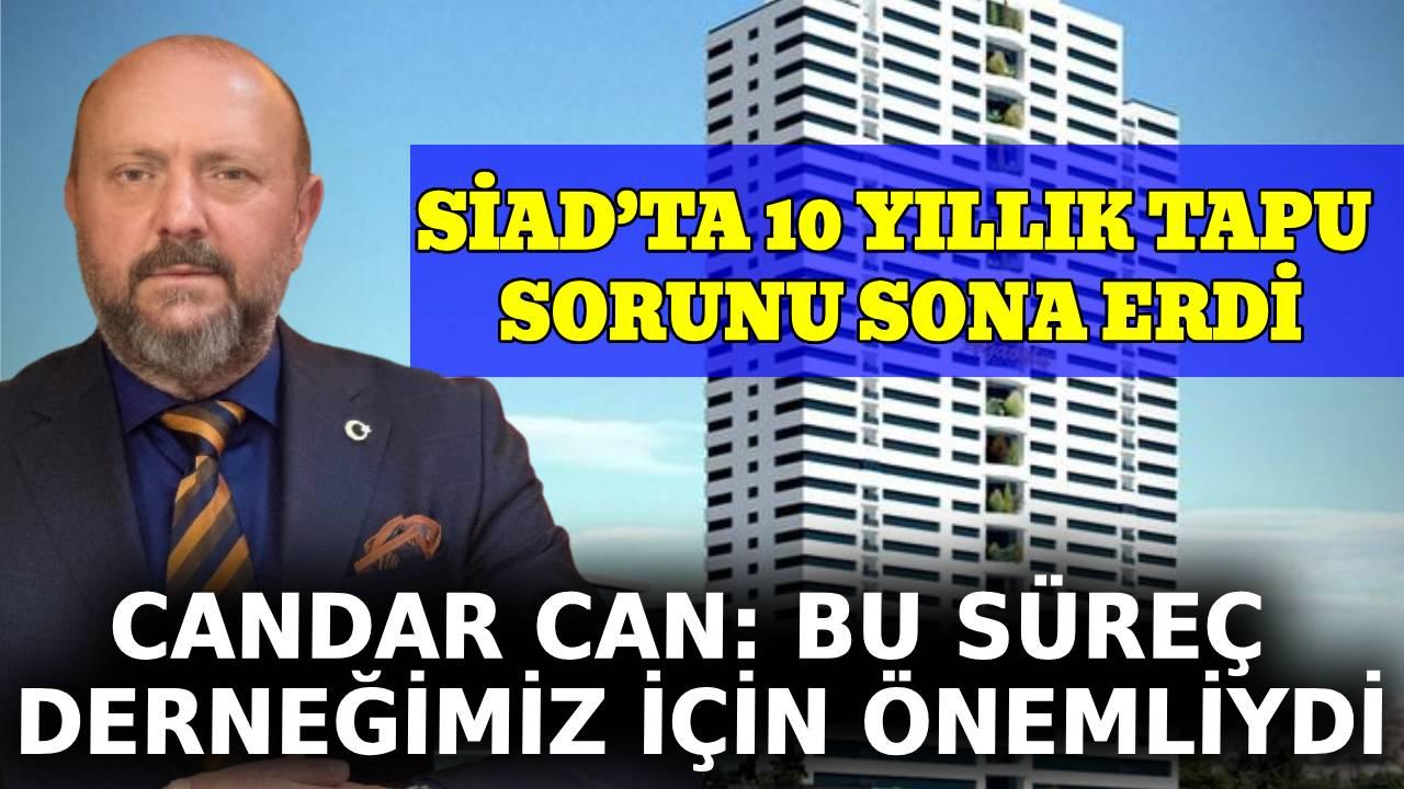 SİAD Genel Merkez tapusu dernek adına tescillendi