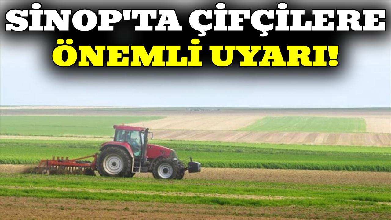Sinop çiftçisine ÇKS uyarısı