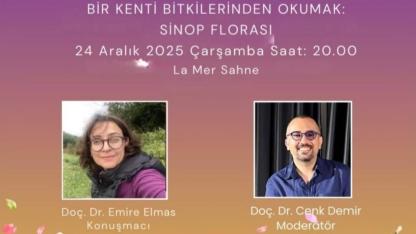 Sinop Kent Sohbetleri’nde "Sinop Florası" konuşulacak