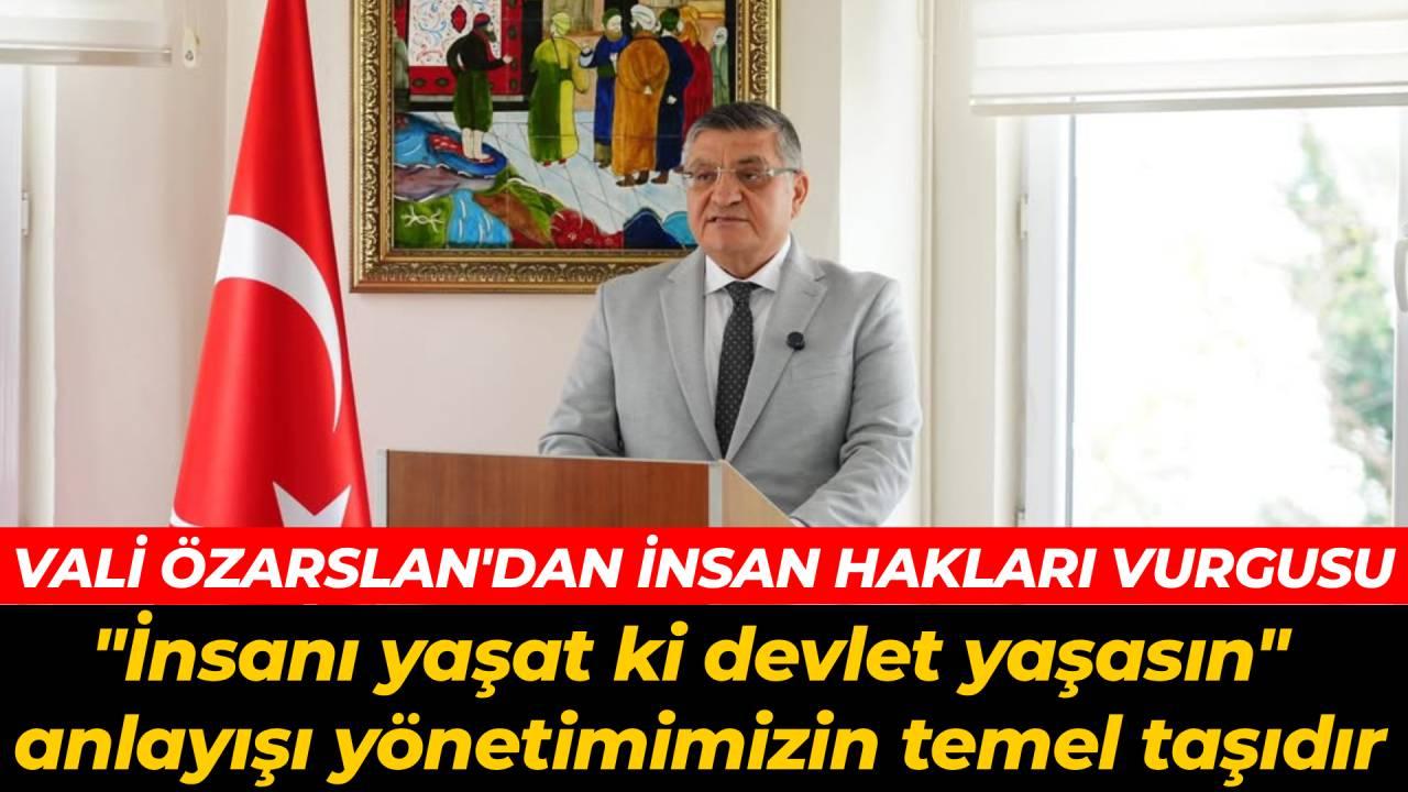 Sinop Valisi Özarslan: &quot;İnsanı yaşat ki devlet yaşasın&quot; anlayışı yönetimimizin temel taşıdır