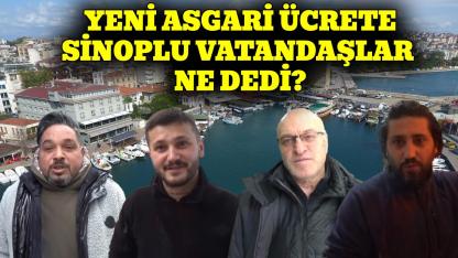 Sinoplu vatandaşlardan asgari ücret değerlendirmesi