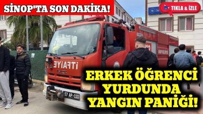 Sinop'ta erkek öğrenci yurdunda yangın paniği