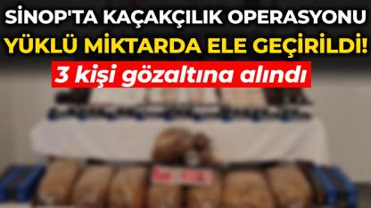 Sinop'ta kaçak tütün operasyonu: 3 gözaltı