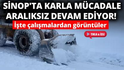 Sinop’ta kar esaretiyle 7/24 mesai: 150 personel sahada