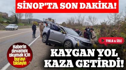 Sinop'ta korkutan kaza: Sürücü hastaneye kaldırıldı