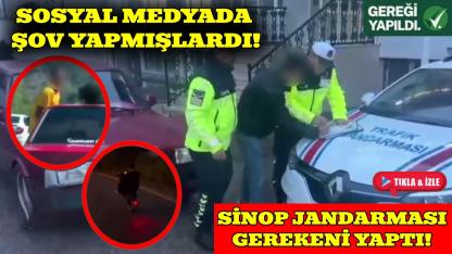 Sinop'ta sosyal medyada şov yapan sürücüler yakalandı