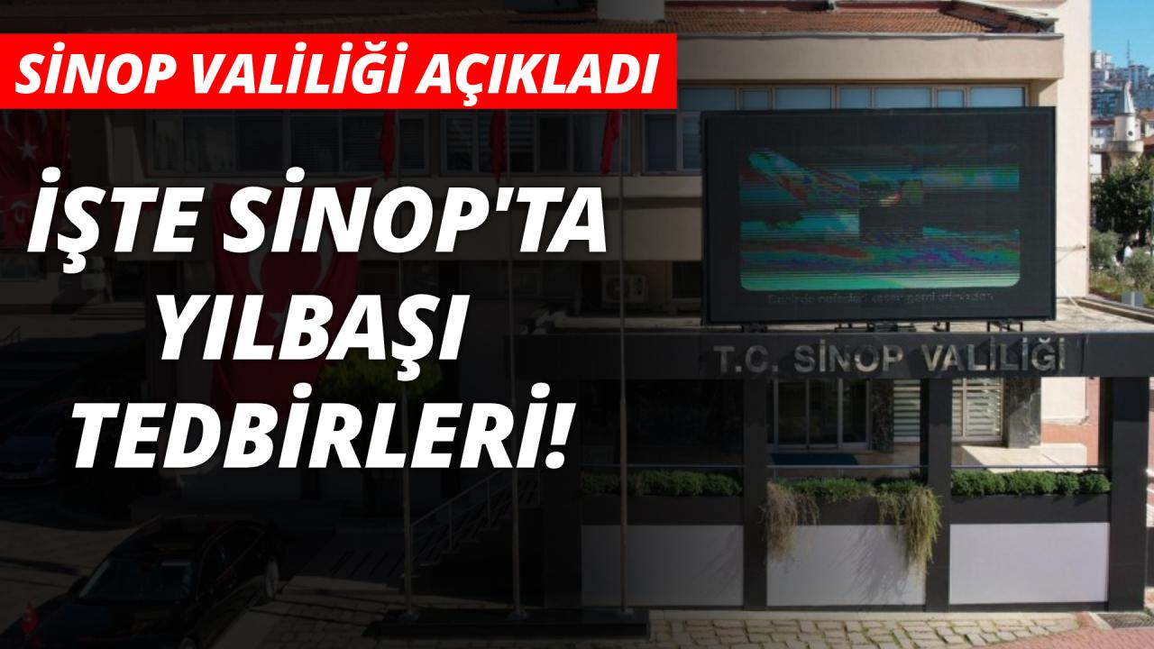 Sinop'ta yılbaşı günü güvenlik ve sağlık tedbirleri açıklandı