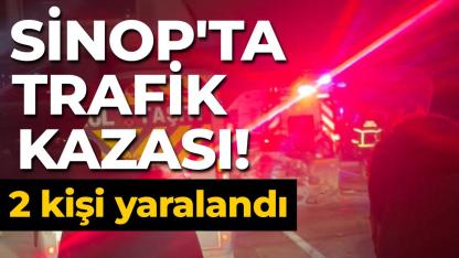 Sinop'ta zincirleme kaza: 2 yaralı