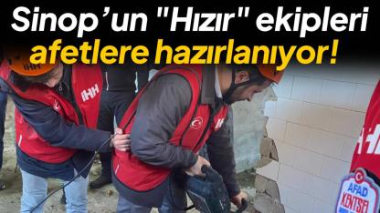 Sinop’un "Hızır" ekipleri afetlere hazırlanıyor