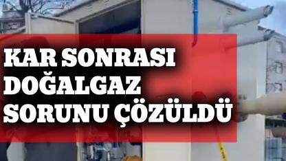 Taşımalı doğalgaz yeniden verilmeye başlandı