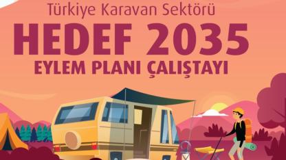 Türkiye karavan sektörü geleceğini belirlemek için Ankara’da buluşuyor