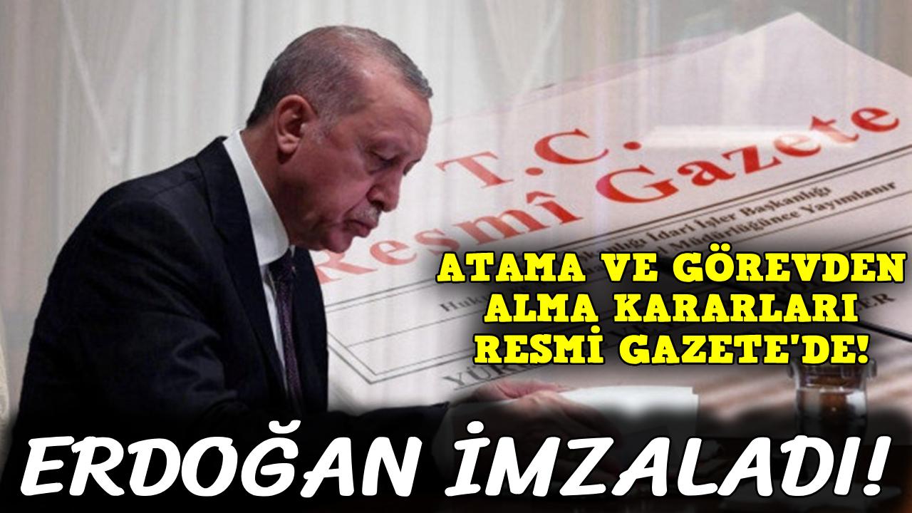 Atama ve görevden alma kararları Resmi Gazete'de