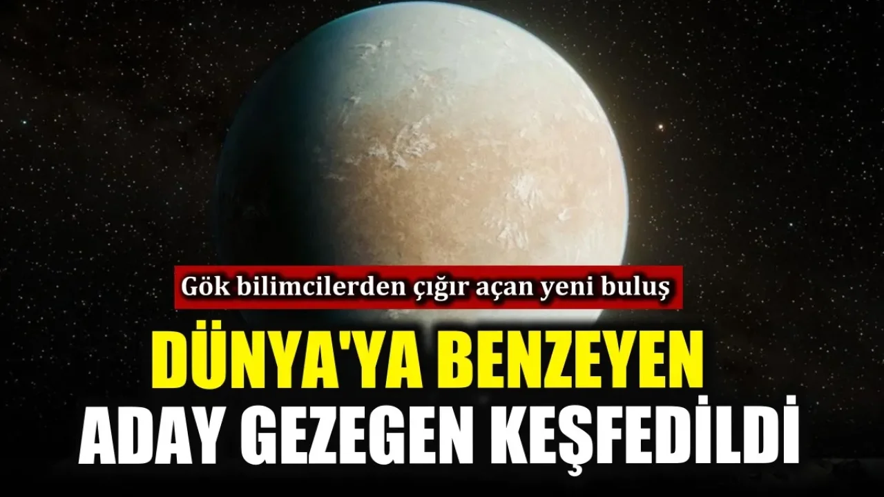 Bilim dünyasında ses getiren keşif: Yeni bir "Dünya" keşfedildi