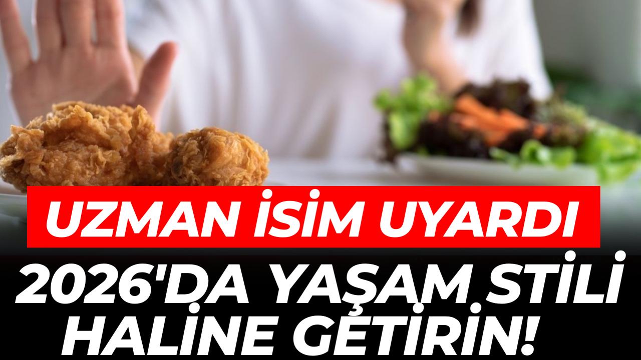Diyetisyenden öneriler: "2026'da sağlıklı beslenmeyi yaşam stili haline getirin"