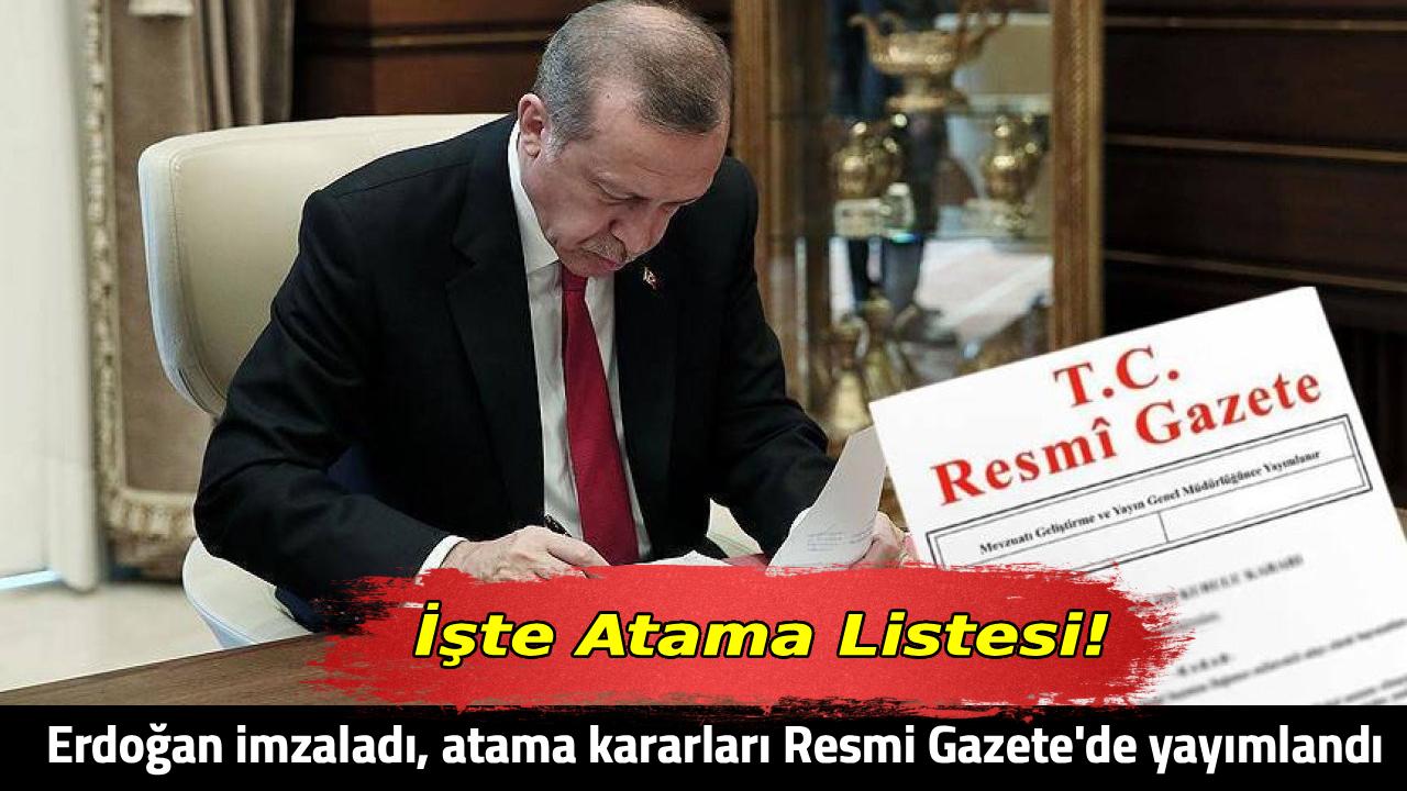 Erdoğan imzaladı: Atama kararları Resmi Gazete'de