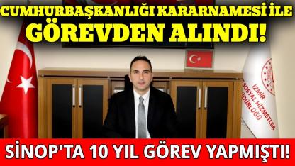 Eski Sinop Aile ve Sosyal Hizmetler İl Müdürü Melih Keleş görevden alındı